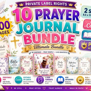 May include: A bundle of 10 prayer journals with 300 pages, featuring floral designs and the text "Prayer Journal Bundle." Includes printable PDF, editable Canva templates, and resell rights. Available in two sizes: 8.5 x 11 inches and 6 x 9 inches.