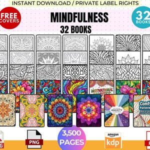 May include: A selection of 32 mindfulness colouring books featuring intricate designs, including mandalas and floral patterns. The image displays the text "Mindfulness" and "32 Books", with a total of 3,500 pages. Available in JPG, PNG, and PDF formats.