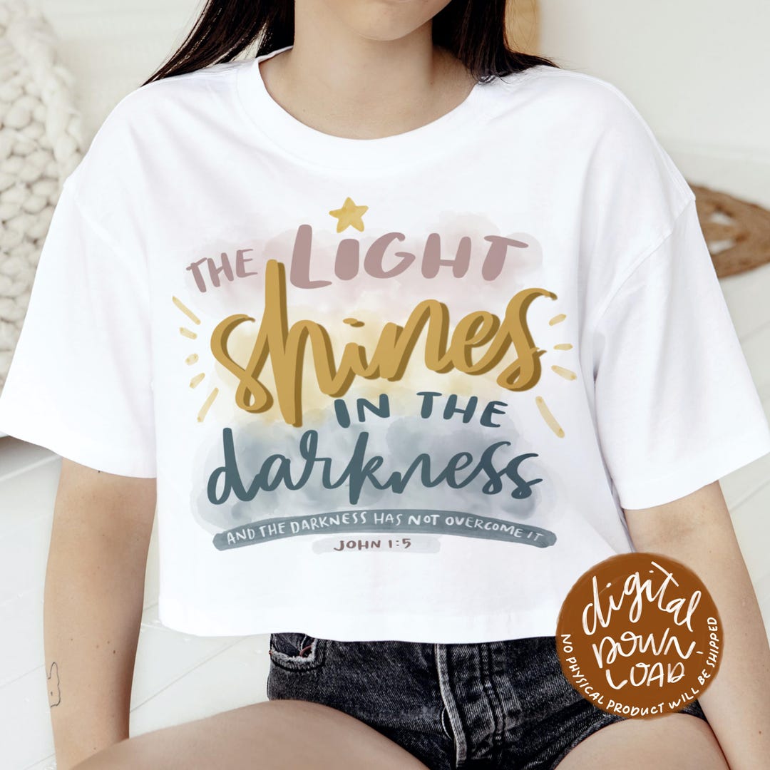 The Light Shines in the Darkness PNG - Hand Lettered John 1:5 Bible ...