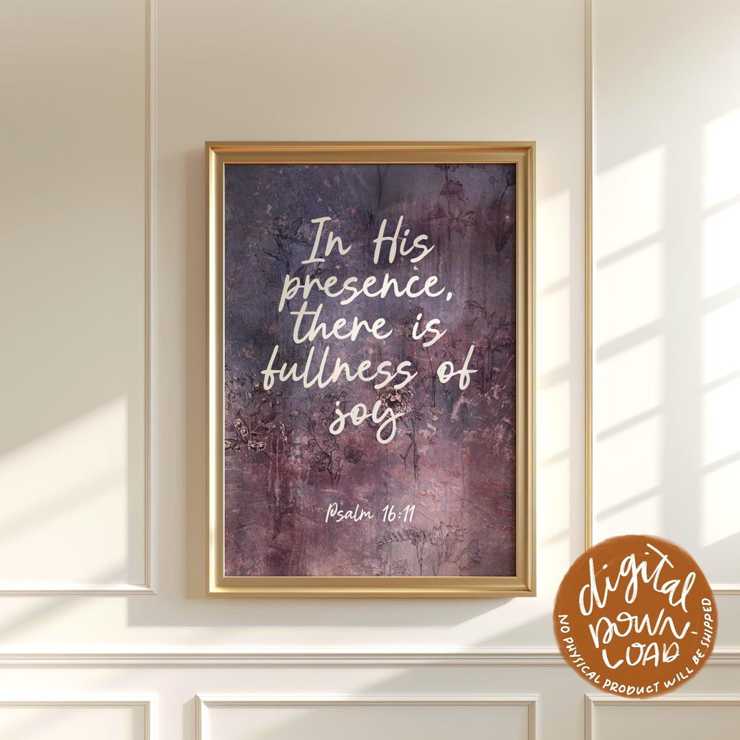 Christian Wall Art Printable – Psalm 16:11 Bible Verse – “in His ...