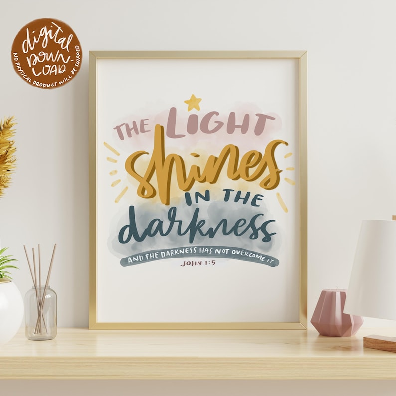 The Light Shines in the Darkness PNG - Hand Lettered John 1:5 Bible ...