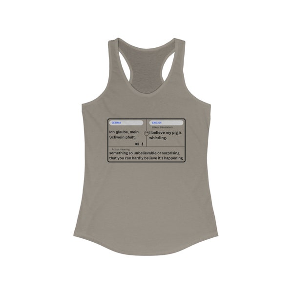 Fancy Tank Top: Ich glaube mein Schwein pfeift! Women Racerback Tank