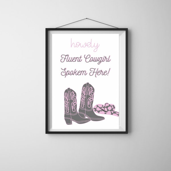 Cowgirls wall art, cowgirl sayings wall art, cute cowgirl art, instant download, grey and pink wall art, pink and grey cowgirl, boots hat ar