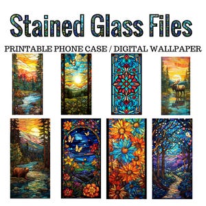 May include: An image featuring digital art designs with a stained glass aesthetic. The designs include scenic landscapes, floral patterns, and nature scenes. Text at the top reads "Stained Glass Files" and "Printable Phone Case / Digital Wallpaper" below.