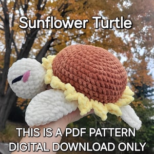 Sunflower Turtle, Crochet Jumbo Floppy Turtle, Crochet Pattern, No Sew Crochet Pattern, Beginner Crochet Pattern, Turtle Crochet, Turtle