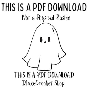 K&ouml;nnte beinhalten: Eine Schwarzwei&szlig;illustration eines Geistes mit einem l&auml;chelnden Gesicht. Der Text "THIS IS A PDF DOWNLOAD Not a Physical Plushie" befindet sich &uuml;ber dem Geist und der Text "THIS IS A PDF DOWNLOAD DluxeCrochet Shop" unter dem Geist.