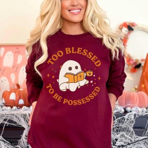 Funny Christian Halloween Shirt, Too Blessed to Be Possessed, Holy Ghost T-Shirt, Halloween Jesus Sweatshirt, Christian Halloween Gift
