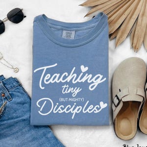 Sunday School Teacher Shirt, Teaching Tiny but Mighty Disciples Tee, Christian Teacher Shirt, Catholic Teacher Gift, Teacher Appreciation
