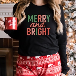 Merry and Bright Christmas Tee, Women&#39;s Christmas Shirt, Christmas Gift for Her, Holiday Long Sleeve Shirt, Festive Christmas Party Shirt