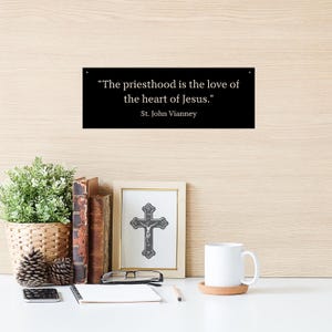 Catholic Priest Gift, Catholic Metal Sign, St John Vianney Quote Sign, Priest Christmas Gift, Religious Office Decor, Priest Ordination Gift