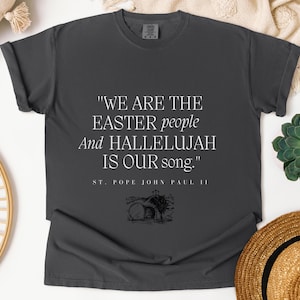 Catholic Easter Shirt, Pope John Paul II Shirt, Catholic Easter Gift, Catholic Women&#39;s Shirt, Saint Quote Shirt, Catholic Mom Shirt, Easter