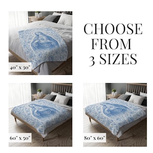 May include: Three images of a bed with a blue and white throw blanket featuring a religious image of the Virgin Mary. The blanket is available in three sizes: 40 inches by 30 inches, 60 inches by 50 inches, and 80 inches by 60 inches.