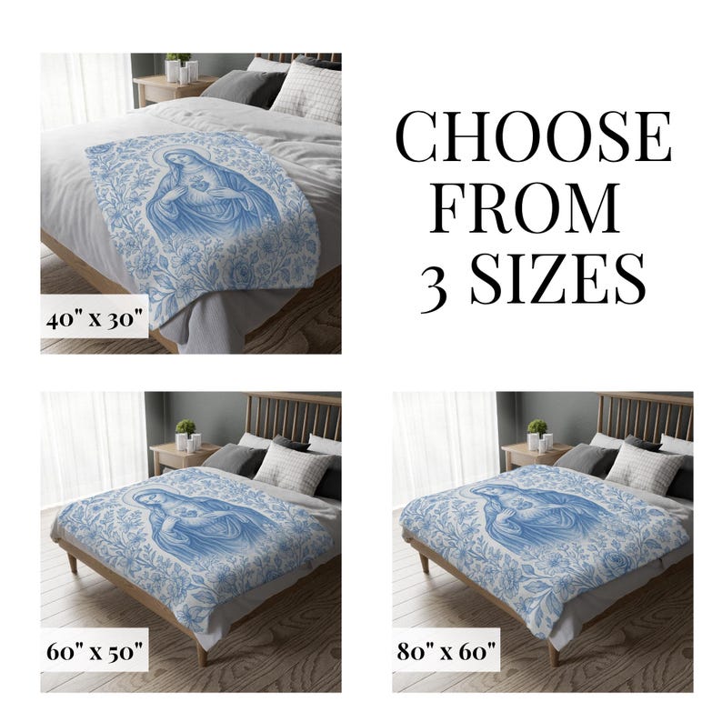 May include: Three images of a bed with a blue and white throw blanket featuring a religious image of the Virgin Mary. The blanket is available in three sizes: 40 inches by 30 inches, 60 inches by 50 inches, and 80 inches by 60 inches.