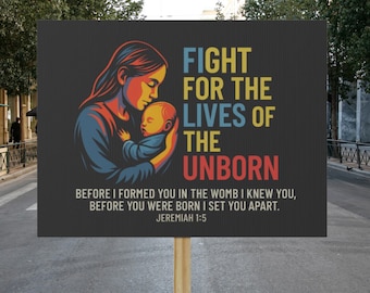 Prolife Ministry Protest Sign: Christian Activist Banner, Fight for the Unborn