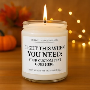 Custom Soy Candle, Scented Candle, Gift for Her, Gift for Him, Christmas Gift, Bridesmaid Gift, Birthday Gift, Best Friend Gift, Retirement