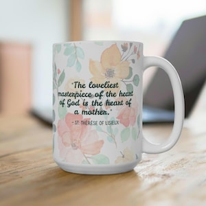 St. Therese of Lisieux Coffee Mug, Catholic Mother&#39;s Day, Catholic Birthday Gift, Gift for Catholic Mom, Catholic Floral Mug, Catholic Gifts