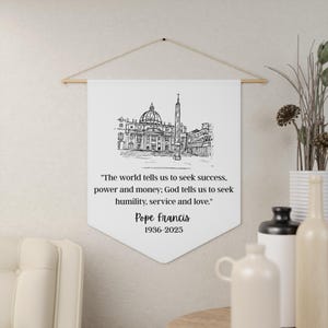 Striscione con citazione di Papa Francesco, decorazione murale cattolica, regalo per aule cattoliche, decorazione per la casa cattolica, bandiera da muro del Vaticano, memoriale di Papa Francesco