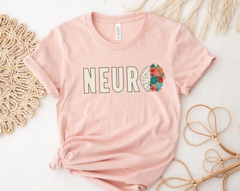 Neuro Shirt, Neuroscience TShirt, rn Nurse T-Shirt, Nursing School Tee, Nursing Student mental health shirt, Neuro Graduation Tee, Grad Gift