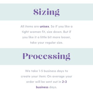 May include: Sizing information for unisex clothing. All items are unisex. If you prefer a tighter fit, size down. If you prefer a looser fit, order your regular size. Processing time is 1-5 business days, with an average of 2-3 business days.