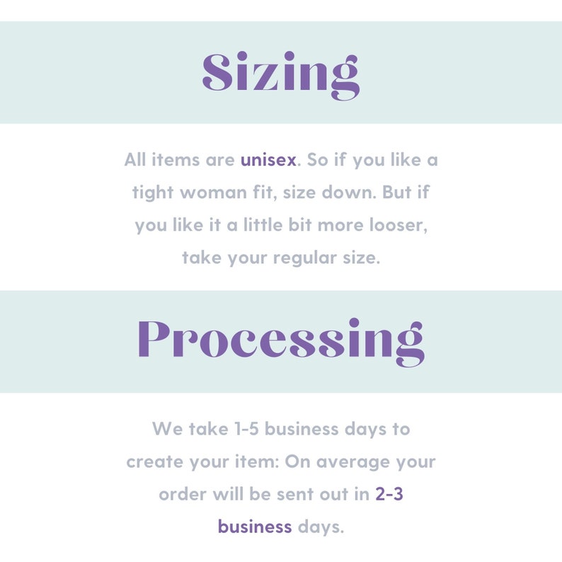 May include: Sizing information for unisex clothing. All items are unisex. If you prefer a tighter fit, size down. If you prefer a looser fit, order your regular size. Processing time is 1-5 business days, with an average of 2-3 business days.