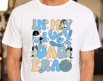 In My Bluey Dad Era Shirt, Cool Dads Club T-Shirt, Dad Birthday Gift, Blue Bingo Dad Shirt, Father's Day Shirt, Father's Day Gifts, Dad Tee