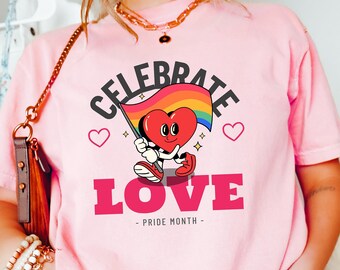 Celebrate Love Pride Month Shirt, Retro Comfort LGBTQ+ Shirt, Funny Pride Shirt, Pride Shirt For LGBTQ Supporter, Pride Month Gifts