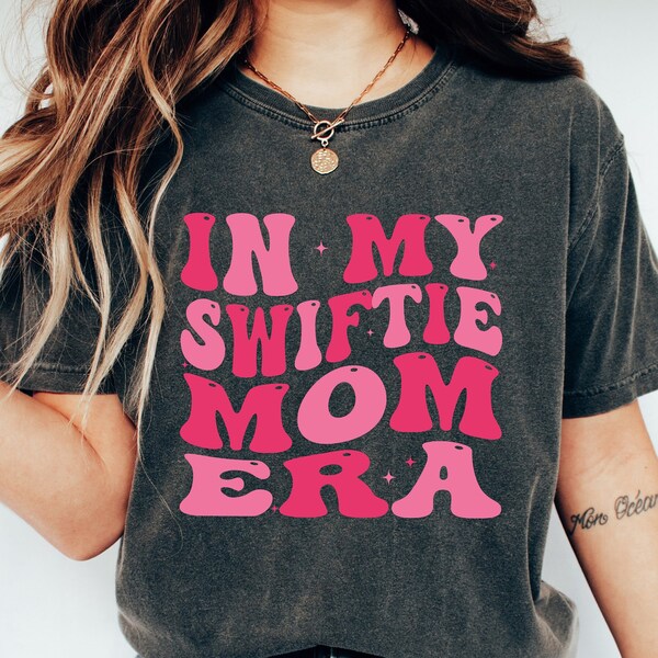 In My Swiftie Mom Era Shirt, Mother's Day Shirt, Personalized Mama Shirt, Mama Sweatshirt, TS Mom Shirt, Concert Lover Mom Shirt, Mama Gift