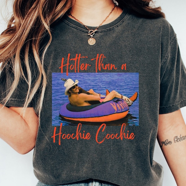 Hotter Than A Hoochie Coochie Tee, Womens Summer Vacation Tshirt, Gift Music Lover Tshirt, 90s Country Music Trendy Summer Tee Women Concert