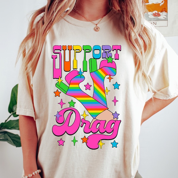 Support Drag Shirt, Retro Colorful Drag Queen Shirt, LGBTQ+ Shirt, Social Justice Shirt, Funny Gay Shirt, Pride Parade Shirt, Pride Gifts