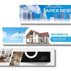 May include: Three horizontal banners for Apex Property Co. The top shows a city skyline with the text LIVE HIGHER WITH APEX RESIDENCE. The middle features a house, blue sky, and the text APEX PROPERTY CO. REESE WALKER. The bottom shows interior photos.