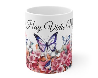 Taza de Cafe No Hay Vida Mejor Mariposas En Un Jardin