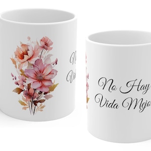 Tasa No Hay Vida Mejor Flowers Bellas Rosadas