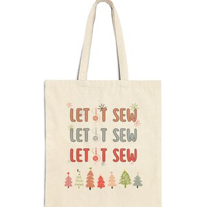 Let it Sew, Tote Bag, Sewing Bag, Sewing Tote Bag, Seamstress Tote Bag, Seamstress Bag, Sewing Bags, Knitting Tote Bag, Knitting Bag, Quilt