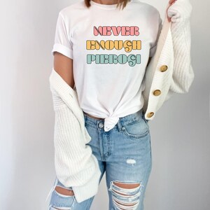 Pierogi Shirt, Pierogi T-Shirt, Pierogi Gift, Funny Pierogi Gift, Funny Pierogi, Shirt, Funny, Pierogi Shirts, Pierogi Maker, Gift Ideas
