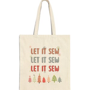 Let it Sew, Tote Bag, Sewing Bag, Sewing Tote Bag, Seamstress Tote Bag, Seamstress Bag, Sewing Bags, Knitting Tote Bag, Knitting Bag, Quilt