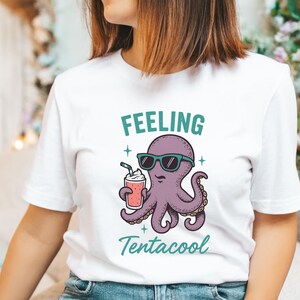 Feeling Tentacool Octopus Shirt | Octopus Gift | Ocean Conservation Tee | Marine Life Shirt | Kraken Shirt | Sea Monster Beach T-Shirt