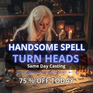 Handsome Spell For Boosting Physical Appeal, Radiant Confidence, Magnetic Energy, Irresistible Charm, And Increased Attraction