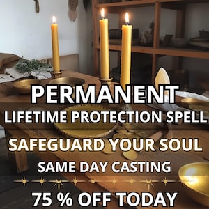 PERMANENT Lifetime Protection Spell For Removing Negativity, Aura Restoration, Emotional Healing Curse Breaking Protection Spell WHITE MAGIC