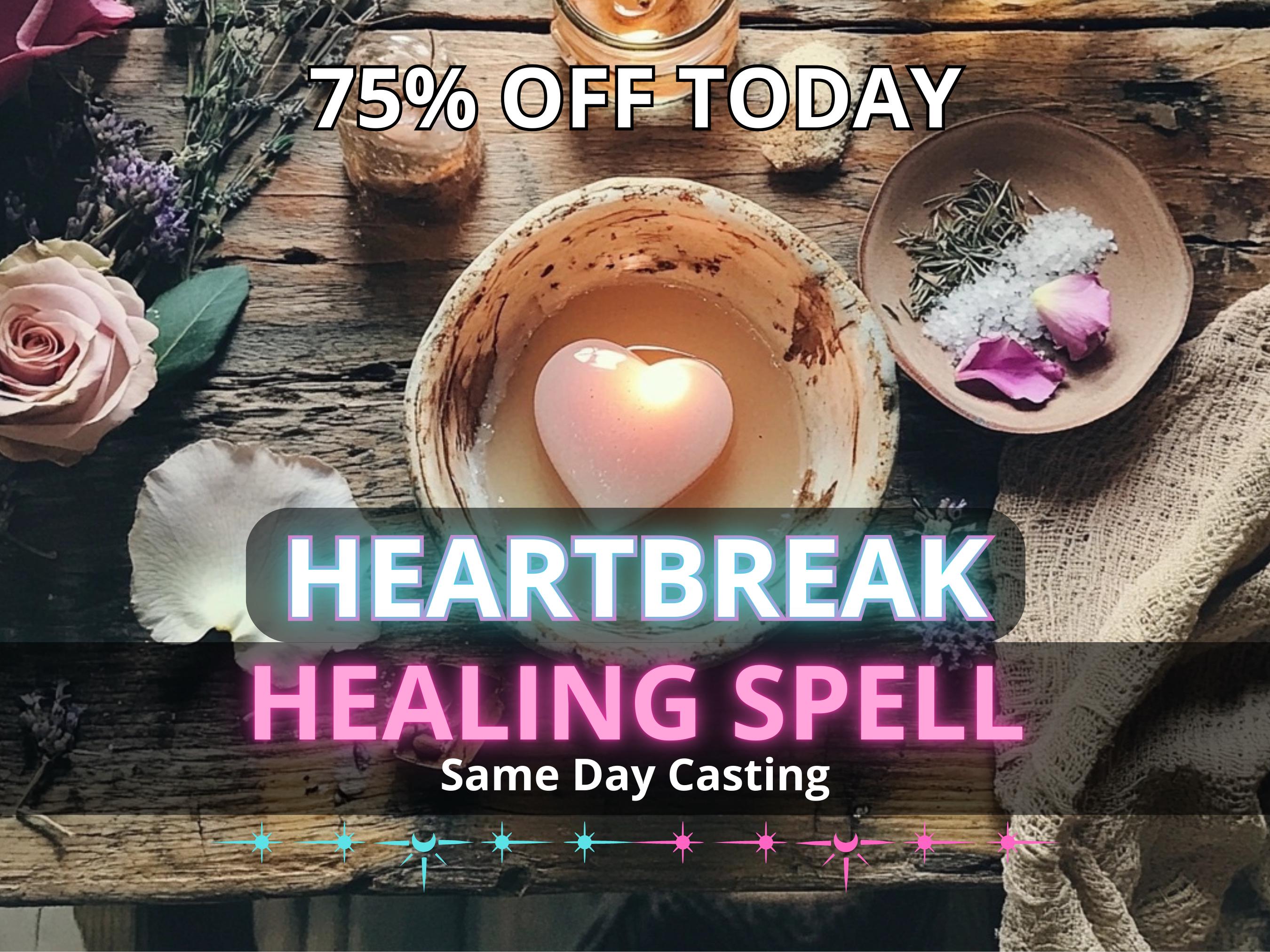 Heartbreak Healing Spell For Emotional Relief Letting Go Restoring Peace Inner Strength Self-Love And Moving Forward With Clarity Same Day