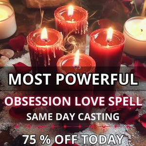 MOST POWERFUL OBSESSION Love Spell, Eternal Love Spell, Strong Love Spell, make Him Adore You, Irresistible Attraction