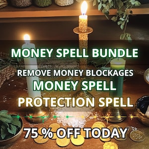 Money Spell Remove Money Blockage and Protection Spell Bundle Witch Money Spell for Money, Fast Ritual Money Spell for Wealth and Abundance