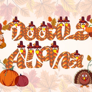 Doodle Letters Alphabet PNG bundle,Thanksgiving Sublimation Alpha Set ,fall Hand Drawn FONT ART, funny turkey Make Your Own Name Letters