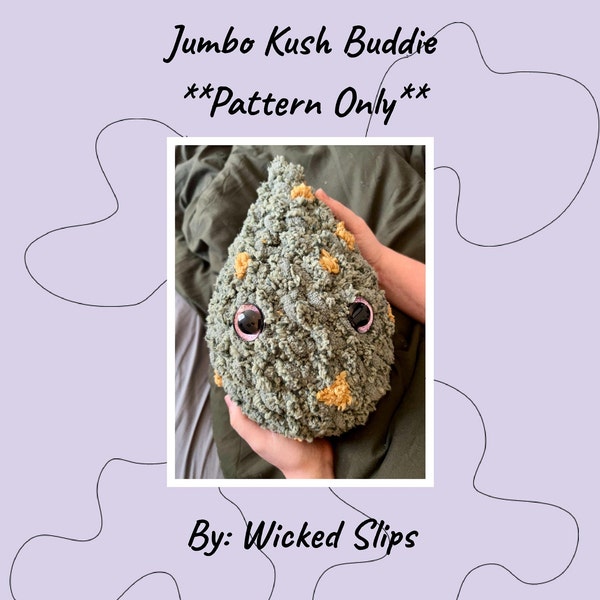 Jumbo Kush Buddie **Nur das Muster**
