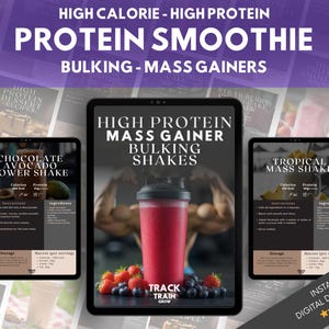 Puede incluir: Descarga digital con recetas de batidos de proteínas para ganar masa muscular. La imagen muestra tres tabletas que muestran recetas de batidos de chocolate y aguacate, y tropicales. La tableta central muestra un batido para ganar masa.