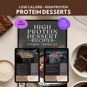May include: An overhead shot features a digital recipe book titled "High Protein Dessert Recipes" with the text "Low Calorie - High Protein Protein Desserts." The image includes a brownie, chocolate squares, and a measuring cup with flour.