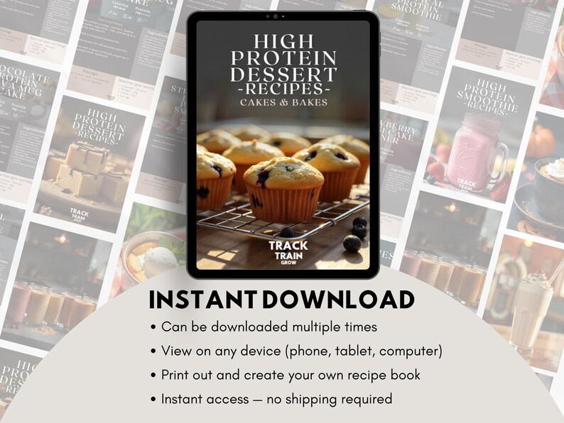 May include: A digital tablet displays a cookbook cover with the title "High Protein Dessert Recipes - Cakes & Bakes." The image features blueberry muffins on a wire rack. Text below reads "Instant Download."