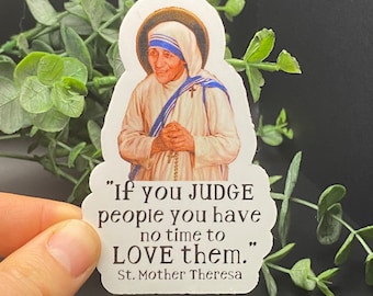 Pegatina con cita de la Madre Teresa / Vinilo adhesivo impermeable