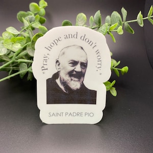 Catholic vinyl sticker. Saint quote sticker. Catholic gift. Saint Padre Pio sticker. Man gift. Youth gift. Religious sticker gift.
