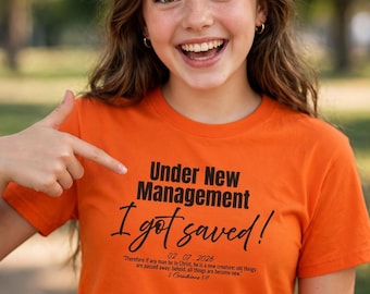 New Believer Gifts, I Got Saved Christian T-Shirt, Under New Management, Sunday School Shirt, Personalized Faith Gift