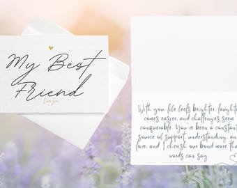 May include: A white card with the text "My Best Friend" in black cursive writing. The inside of the card reads "With you, life feels brighter. Laughter comes easier, and challenges seem conquerable. You've been a constant source of support, understanding, and love. And I cherish our bond more than words can say."